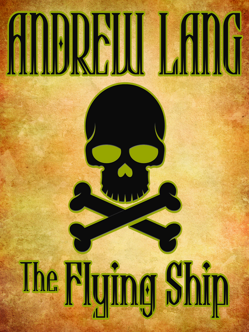 Title details for The Flying Ship by Andrew Lang - Available
